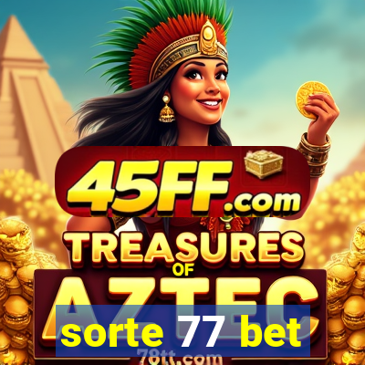 sorte 77 bet